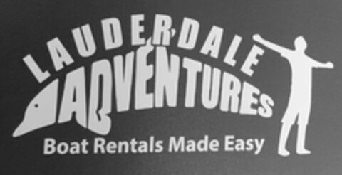 LAUDERDALE ADVENTURES BOAT RENTALS MADE EASY Logo (USPTO, 25.08.2019)
