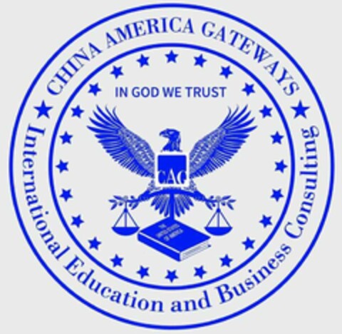 CHINA AMERICA GATEWAYS INTERNATIONAL EDUCATION AND BUSINESS CONSULTING IN GOD WE TRUST CAG THE UNITED STATES OF AMERICA Logo (USPTO, 11.03.2020)