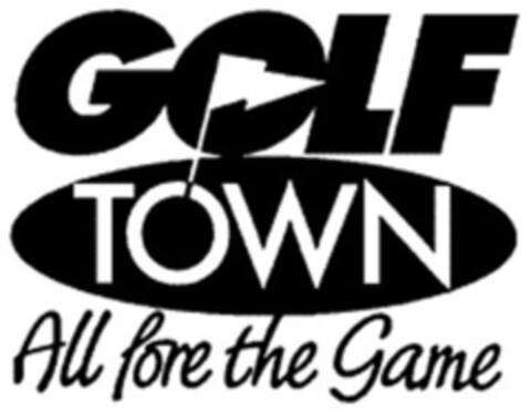 GOLF TOWN ALL FORE THE GAME Logo (USPTO, 01.09.2009)