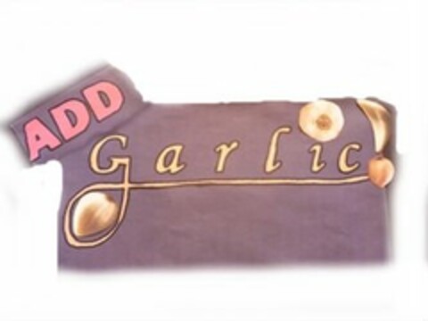 ADD GARLIC! Logo (USPTO, 23.02.2011)