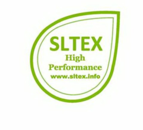 SLTEX HIGH PERFORMANCE WWW.SLTEX.INFO Logo (USPTO, 07/28/2011)