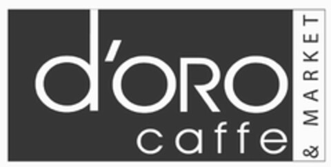 D'ORO CAFFE & MARKET Logo (USPTO, 11.06.2012)