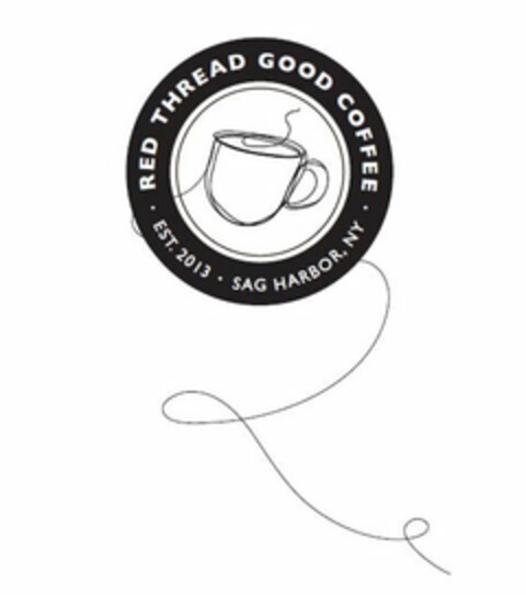 · RED THREAD GOOD COFFEE EST. 2013 · SAG HARBOR, NY · Logo (USPTO, 08.04.2013)