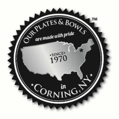 OUR PLATES & BOWLS ARE MADE WITH PRIDE ·SINCE· 1970 IN CORNING, NY Logo (USPTO, 10.03.2014)