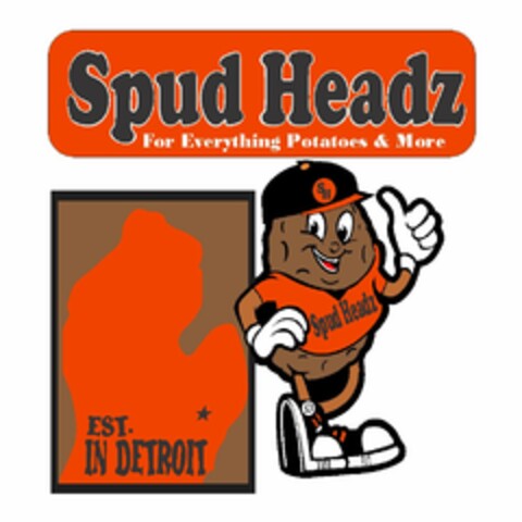 SPUD HEADZ FOR EVERYTHING POTATOES & MORE SH EST. IN DETROIT SPUD HEADZ Logo (USPTO, 09/09/2014)