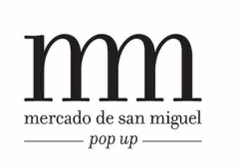 MM MERCADO DE SAN MIGUEL POP UP Logo (USPTO, 03.05.2016)