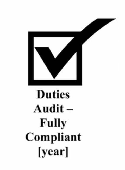 DUTIES AUDIT - FULLY COMPLIANT Logo (USPTO, 07/10/2019)