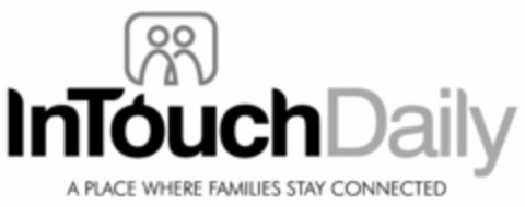 INTOUCHDAILY A PLACE WHERE FAMILIES STAY CONNECTED Logo (USPTO, 02.03.2010)