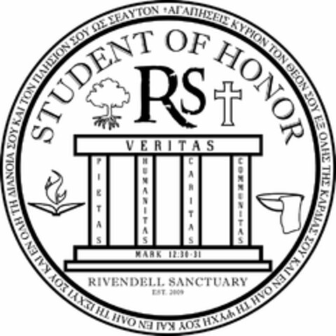 STUDENT OF HONOR RS VERITAS PIETAS HUMANITAS GARITAS COMMUNITAS MARK 12:30-31 RIVENDELL SANCTUARY EST. 2009 Logo (USPTO, 04/19/2011)