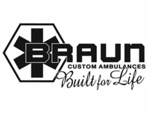 BRAUN CUSTOM AMBULANCES BUILT FOR LIFE Logo (USPTO, 22.07.2015)