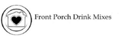 FRONT PORCH DRINK MIXES Logo (USPTO, 25.01.2017)