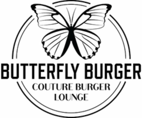 BUTTERFLY BURGER COUTURE BURGER LOUNGE Logo (USPTO, 28.06.2019)