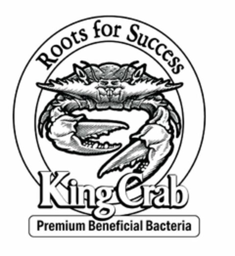 KING CRAB ROOTS FOR SUCCESS PREMIUM BENEFICIAL BACTERIA Logo (USPTO, 06/24/2020)