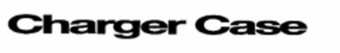 CHARGER CASE Logo (USPTO, 26.08.2010)