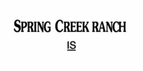 SPRING CREEK RANCH Logo (USPTO, 07.03.2017)