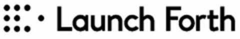 LAUNCH FORTH Logo (USPTO, 05.10.2017)