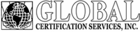 GLOBAL CERTIFICATION SERVICES, INC. Logo (USPTO, 01/30/2020)