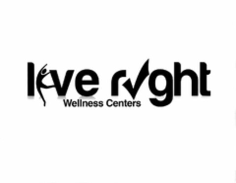 LIVE RIGHT WELLNESS CENTERS Logo (USPTO, 05/23/2012)