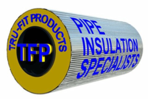 TRU-FIT PRODUCTS TFP PIPE INSULATION SPECIALISTS Logo (USPTO, 03.03.2015)