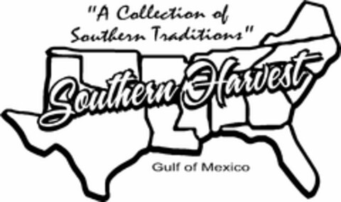 SOUTHERN HARVEST "A COLLECTION OF SOUTHERN TRADITIONS" GULF OF MEXICO Logo (USPTO, 12/21/2016)