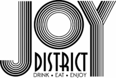 JOY DISTRICT DRINK · EAT · ENJOY Logo (USPTO, 10/17/2019)