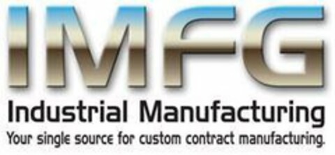 IMFG INDUSTRIAL MANUFACTURING YOUR SINGLE SOURCE FOR CUSTOM CONTRACT MANUFACTURING. Logo (USPTO, 21.10.2019)
