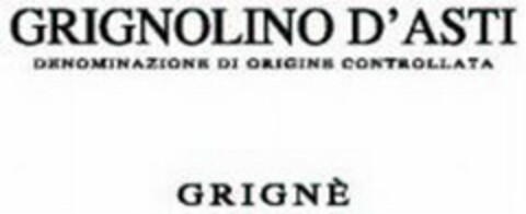 GRIGNOLINO D'ASTI DENOMINAZIONE DI ORIGINE CONTROLLATA GRIGNÈ Logo (USPTO, 25.06.2009)