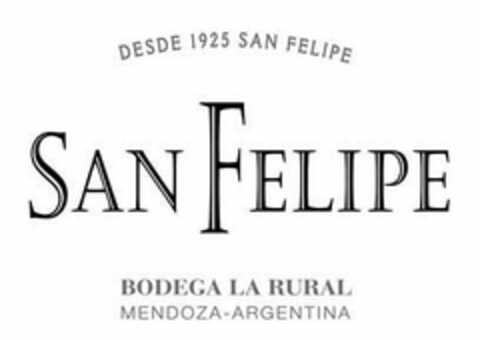 SAN FELIPE DESDE 1925 SAN FELIPE BODEGALA RURAL MENDOZA-ARGENTINA Logo (USPTO, 22.09.2015)