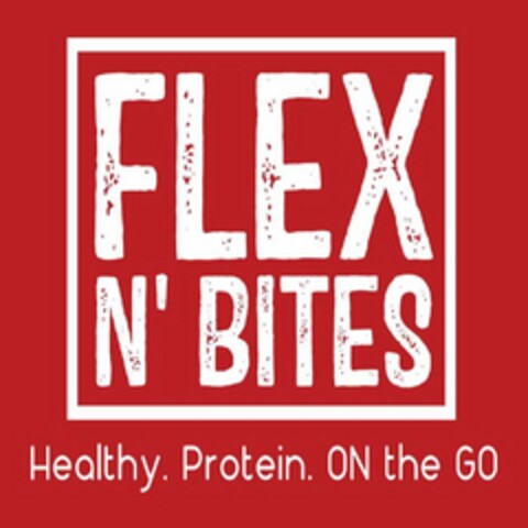 FLEX N' BITES HEALTHY. PROTEIN. ON THE GO Logo (USPTO, 05/10/2019)