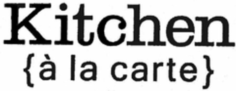 KITCHEN {À LA CARTE} Logo (USPTO, 04.05.2011)