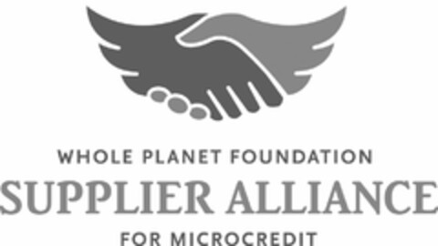 WHOLE PLANET FOUNDATION SUPPLIER ALLIANCE FOR MICROCREDIT Logo (USPTO, 04.11.2011)