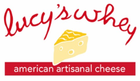 LUCY'S WHEY AMERICAN ARTISANAL CHEESE Logo (USPTO, 05/03/2012)