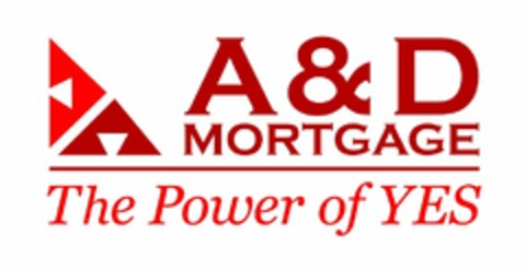 A & D MORTGAGE THE POWER OF YES Logo (USPTO, 05/29/2013)