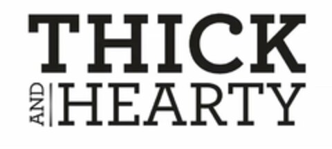 THICK AND HEARTY Logo (USPTO, 11/14/2017)