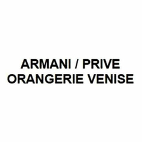 ARMANI / PRIVE ORANGERIE VENISE Logo (USPTO, 12/19/2017)