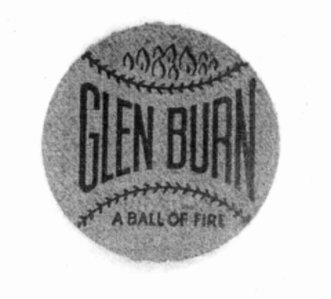 GLEN BURN A BALL OF FIRE Logo (USPTO, 12/27/2017)