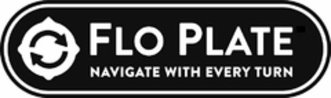 FLO PLATE NAVIGATE WITH EVERY TURN Logo (USPTO, 30.08.2018)