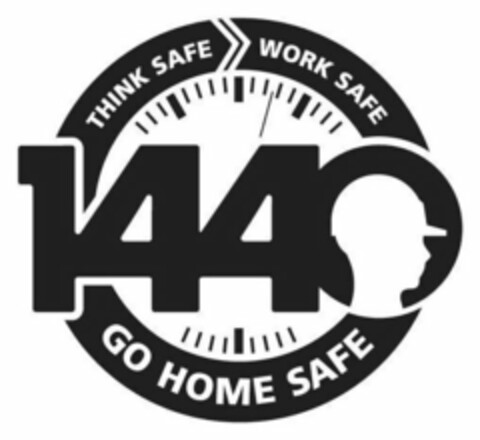 1440 THINK SAFE WORK SAFE GO HOME SAFE Logo (USPTO, 18.10.2019)