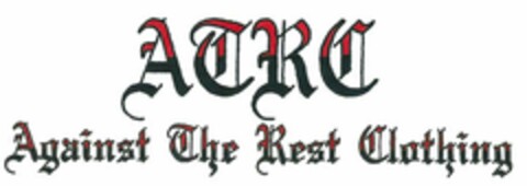 ATRC AGAINST THE REST CLOTHING Logo (USPTO, 10.07.2009)