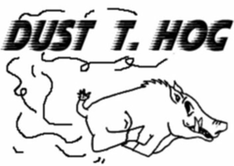 DUST T. HOG Logo (USPTO, 06.11.2009)