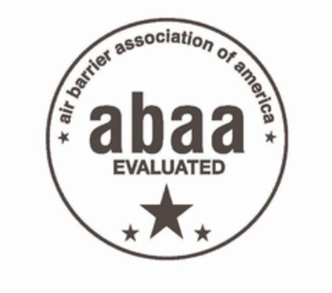 AIR BARRIER ASSOCIATION OF AMERICA ABAA EVALUATED Logo (USPTO, 06/09/2010)