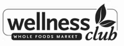 WELLNESS CLUB WHOLE FOODS MARKET Logo (USPTO, 23.05.2011)
