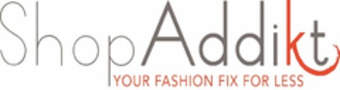 SHOP ADDIKT YOUR FASHION FIX FOR LESS Logo (USPTO, 08/01/2012)