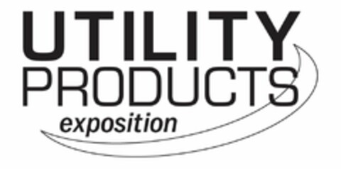 UTILITY PRODUCTS EXPOSITION Logo (USPTO, 15.04.2014)