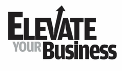 ELEVATE YOUR BUSINESS Logo (USPTO, 20.09.2017)