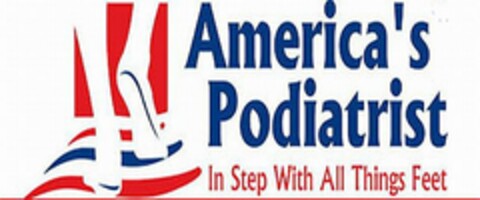 AMERICA'S PODIATRIST IN STEP WITH ALL THINGS FEET Logo (USPTO, 07/19/2010)