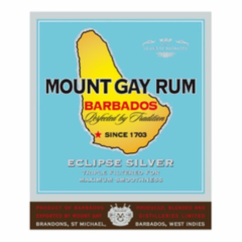 MAP OF THE ISLAND OF BARBADOS MOUNT GAYRUM BARBADOS PERFECTED BY TRADITION SINCE 1703 ECLIPSE SILVER TRIPLE FILTERED FOR MAXIMUM SMOOTHNESS PRODUCT OF BARBADOS PRODUCED, BLENDED AND EXPORTED BY MOUNT GAY DISTILLERIES LIMITED BRANDONS, ST. MICHAEL, BARBADOS, WEST INDIES MC Logo (USPTO, 16.09.2010)