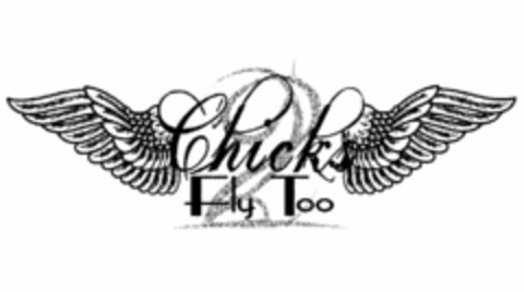 CHICKS FLY TOO 2 Logo (USPTO, 20.12.2011)