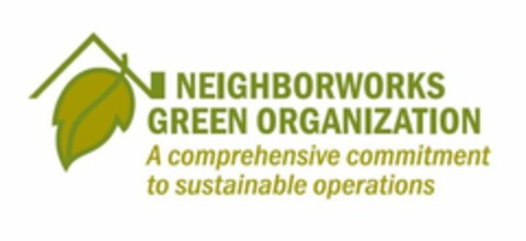 NEIGHBORWORKS GREEN ORGANIZATION A COMPREHENSIVE COMMITMENT TO SUSTAINABLE OPERATIONS Logo (USPTO, 02/26/2014)