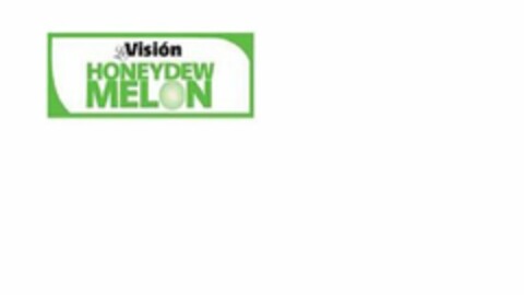 LA VISIÓN HONEYDEW MELON Logo (USPTO, 01/06/2015)